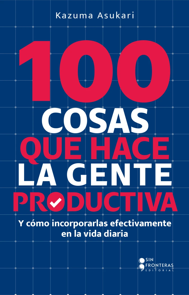 Portada: 100 cosas que hace la gente productiva