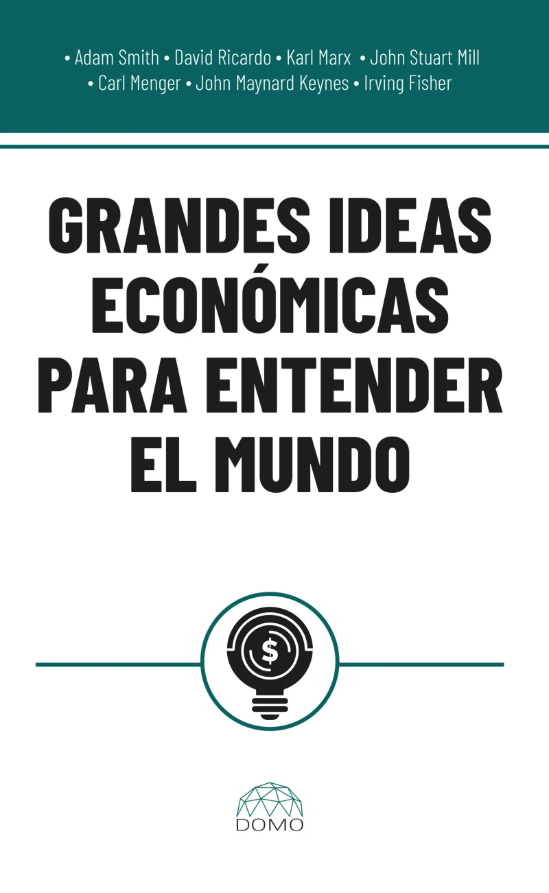 Portada: Grandes ideas económicas para entender el mundo