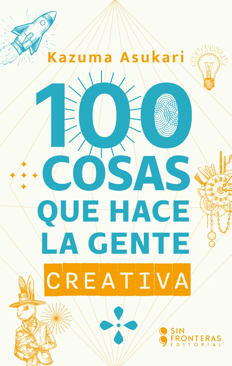 Portada: 100 Cosas que hace la gente creativa