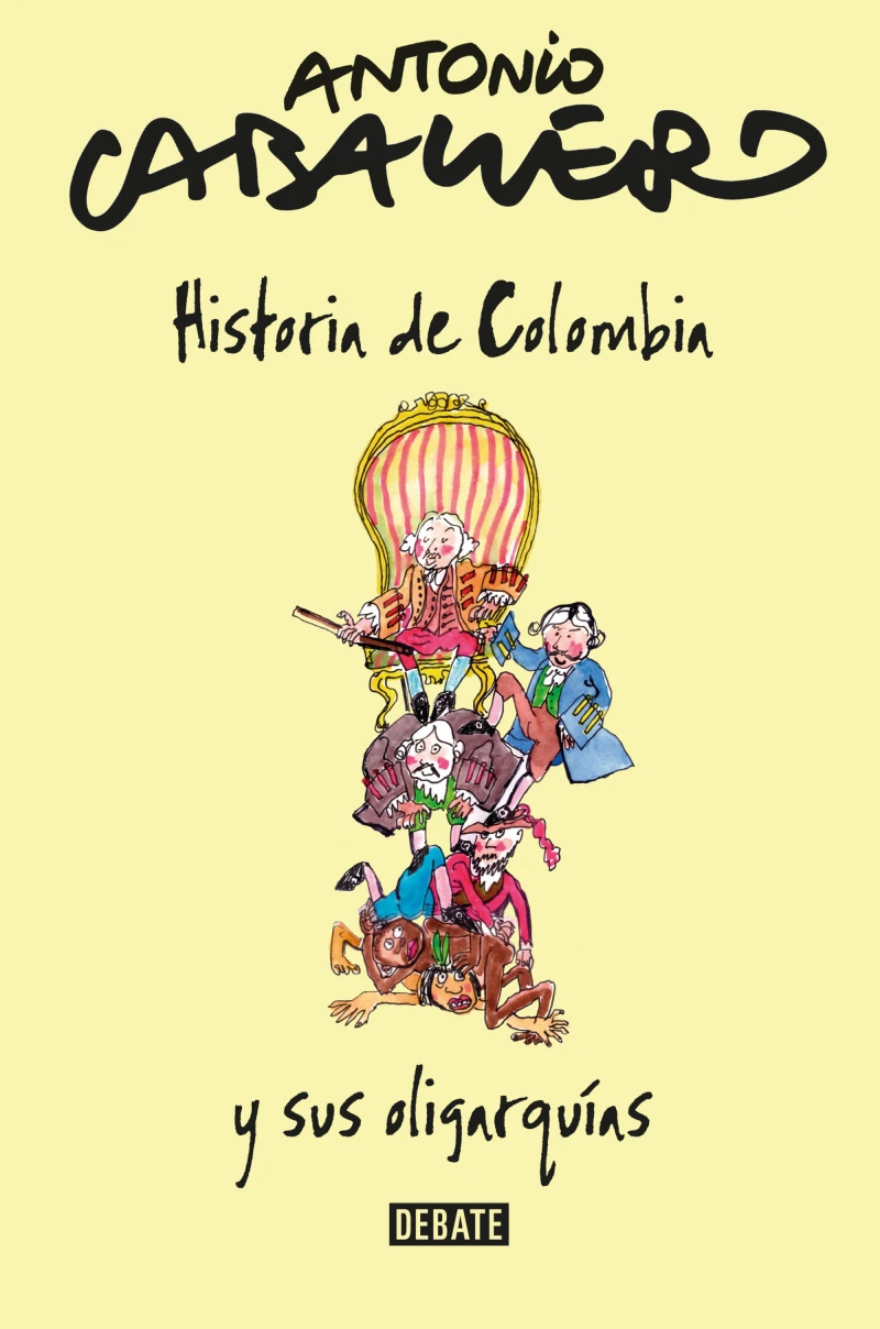 Portada: Historia de Colombia y sus oligarquías