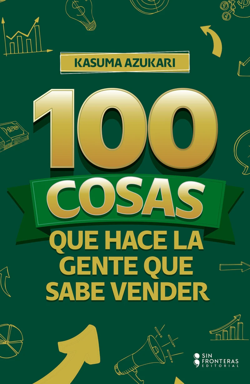 Portada: 100 Cosas que hace la gente que sabe vender