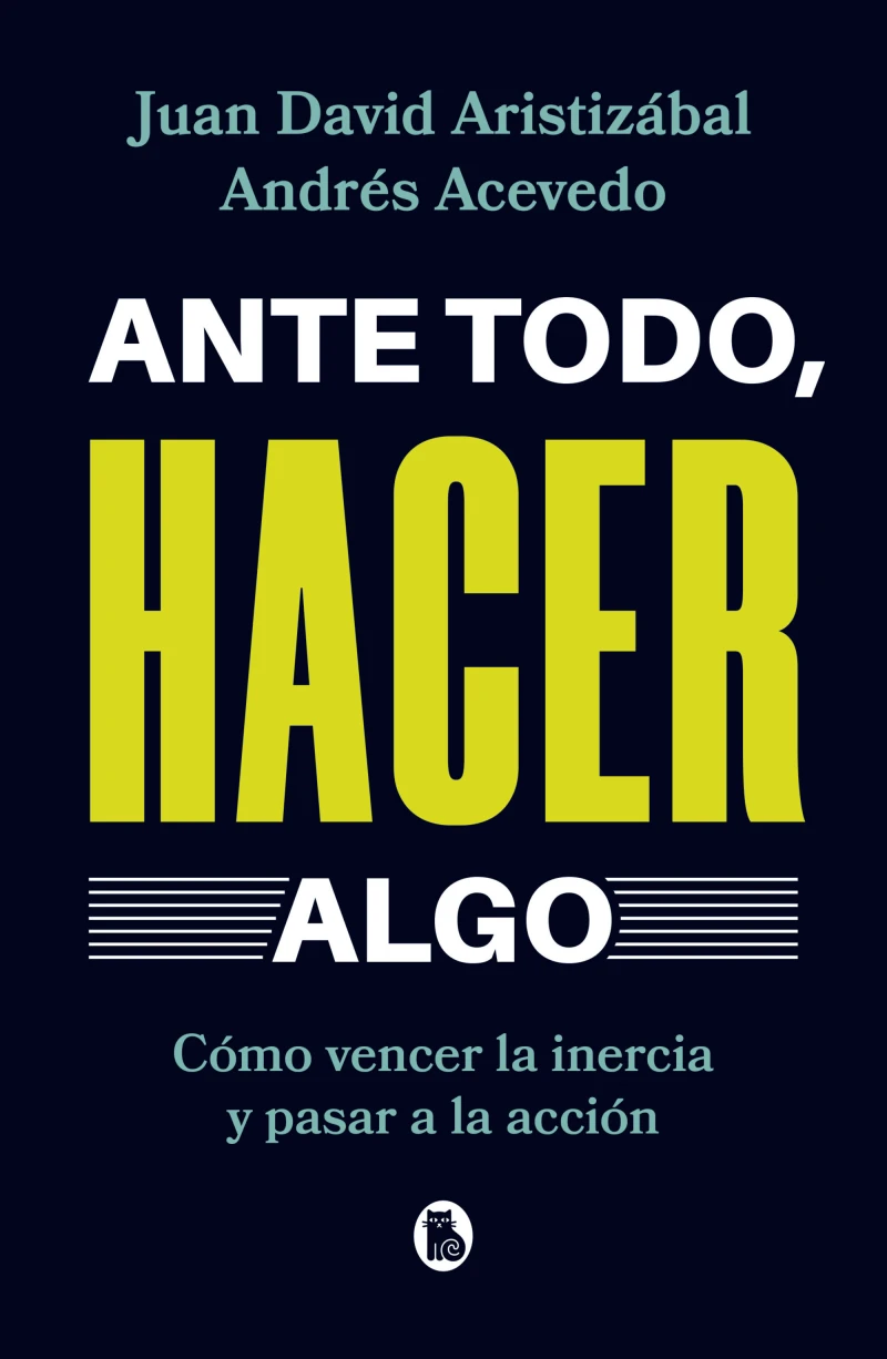 Portada: Ante todo, hacer algo