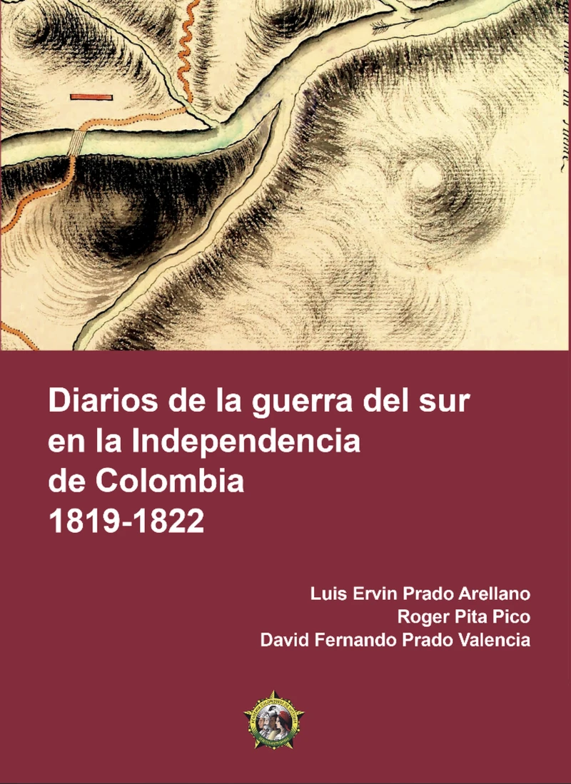 Portada: Diarios de la guerra del sur en la Independencia de Colombia 1819-1822