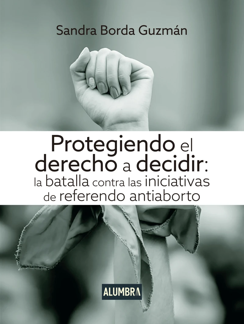 Portada: Protegiendo el derecho a decidir