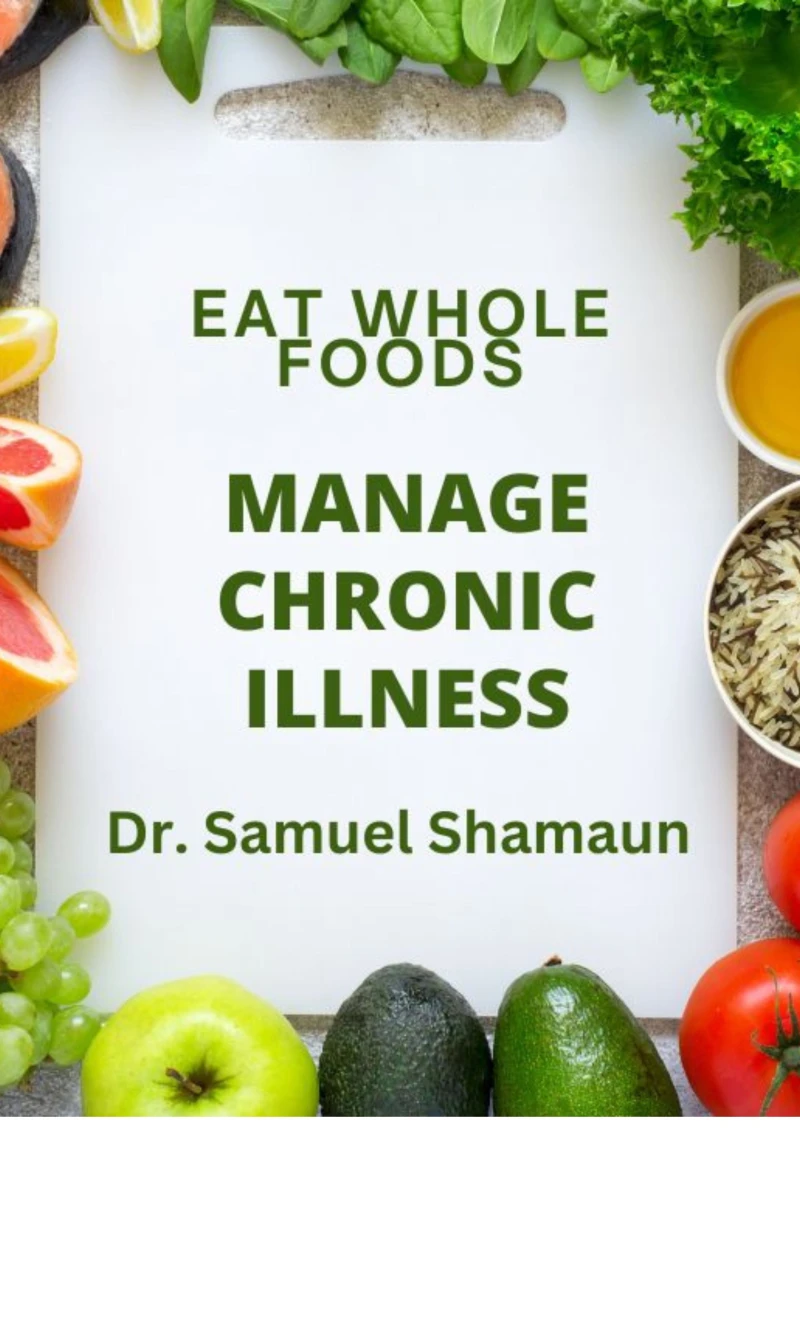 Portada: Eat Whole Foods, Manage Chronic Illness