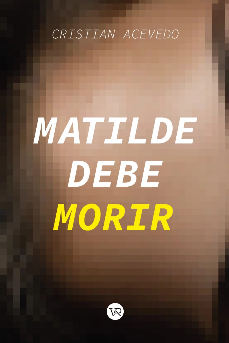 Portada: Matilde debe morir