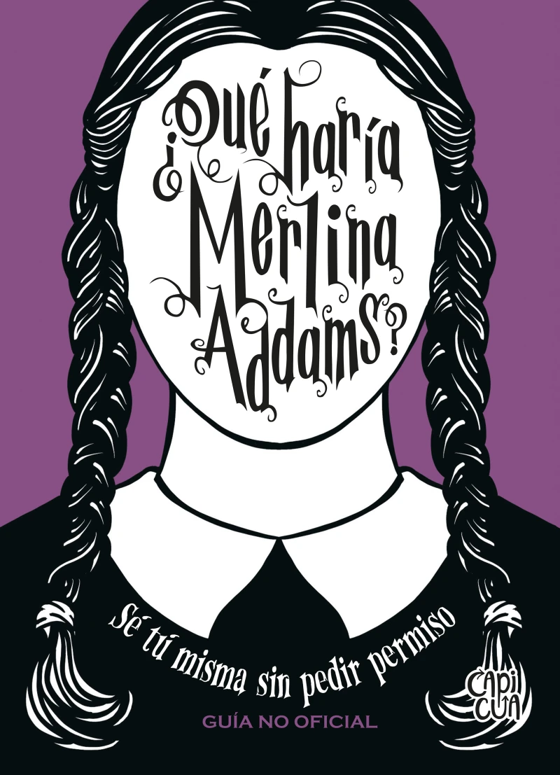 Portada: ¿Qué haría Merlina Addams?