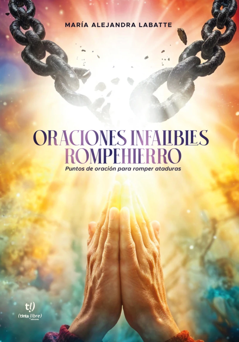 Portada: Oraciones infalibles rompehierro