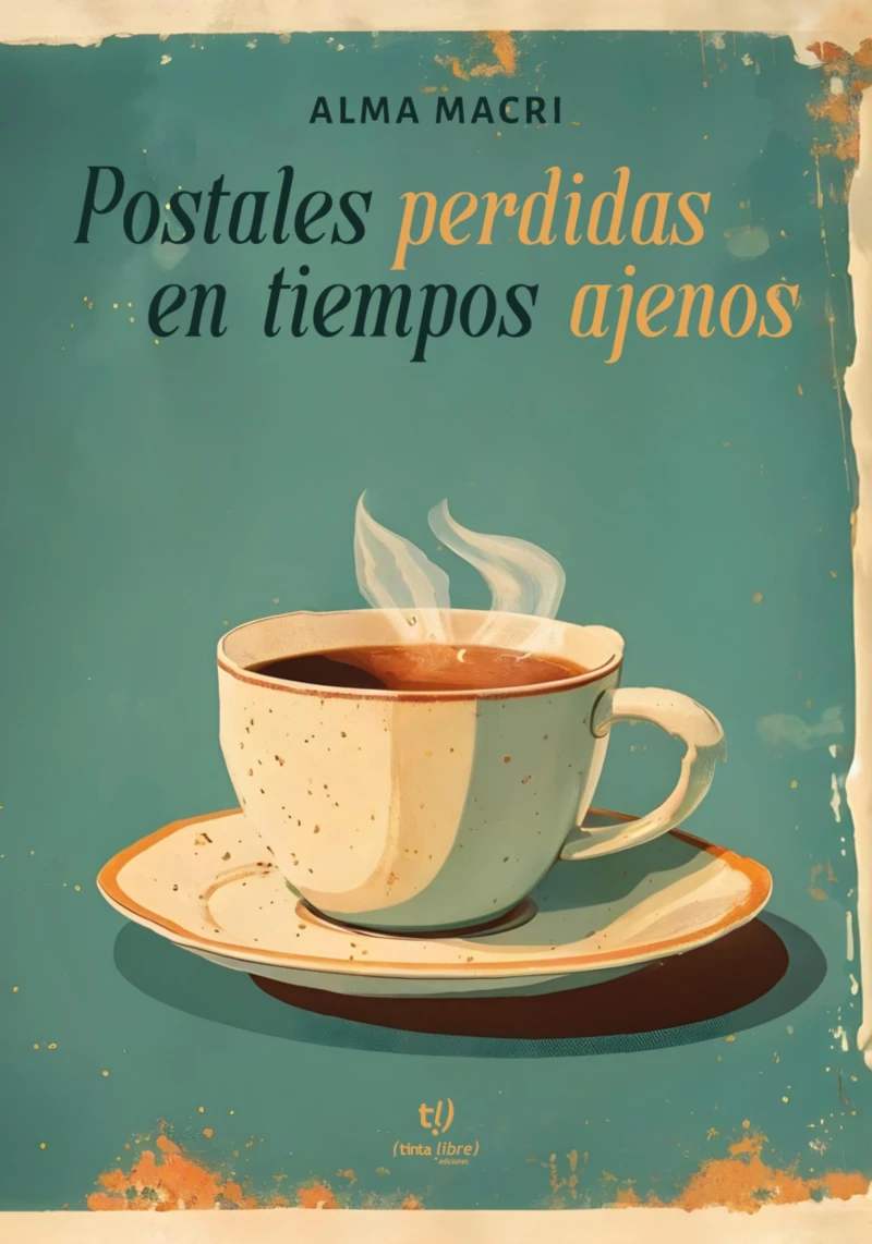 Portada: Postales perdidas en tiempos ajenos