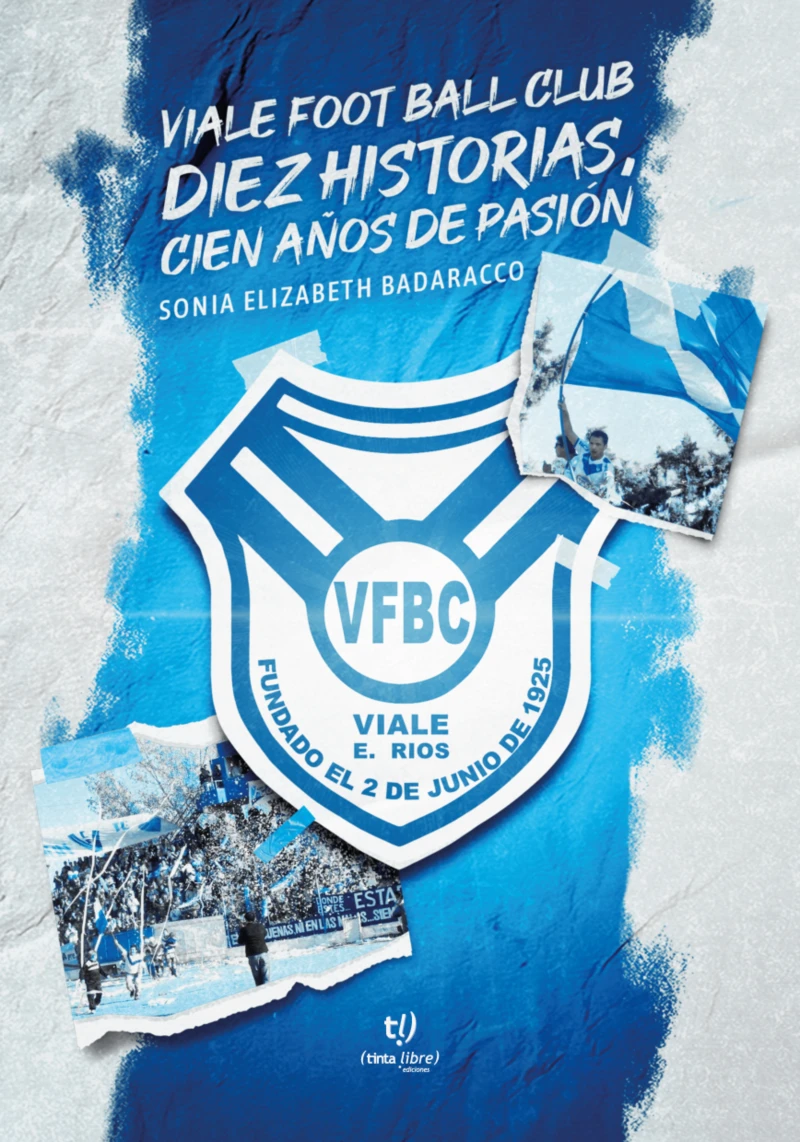 Portada: Viale Foot Ball Club. Diez historias, cien años de pasión