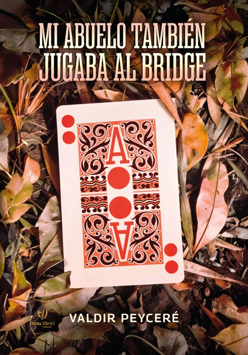Portada: Mi abuelo también jugaba al bridge