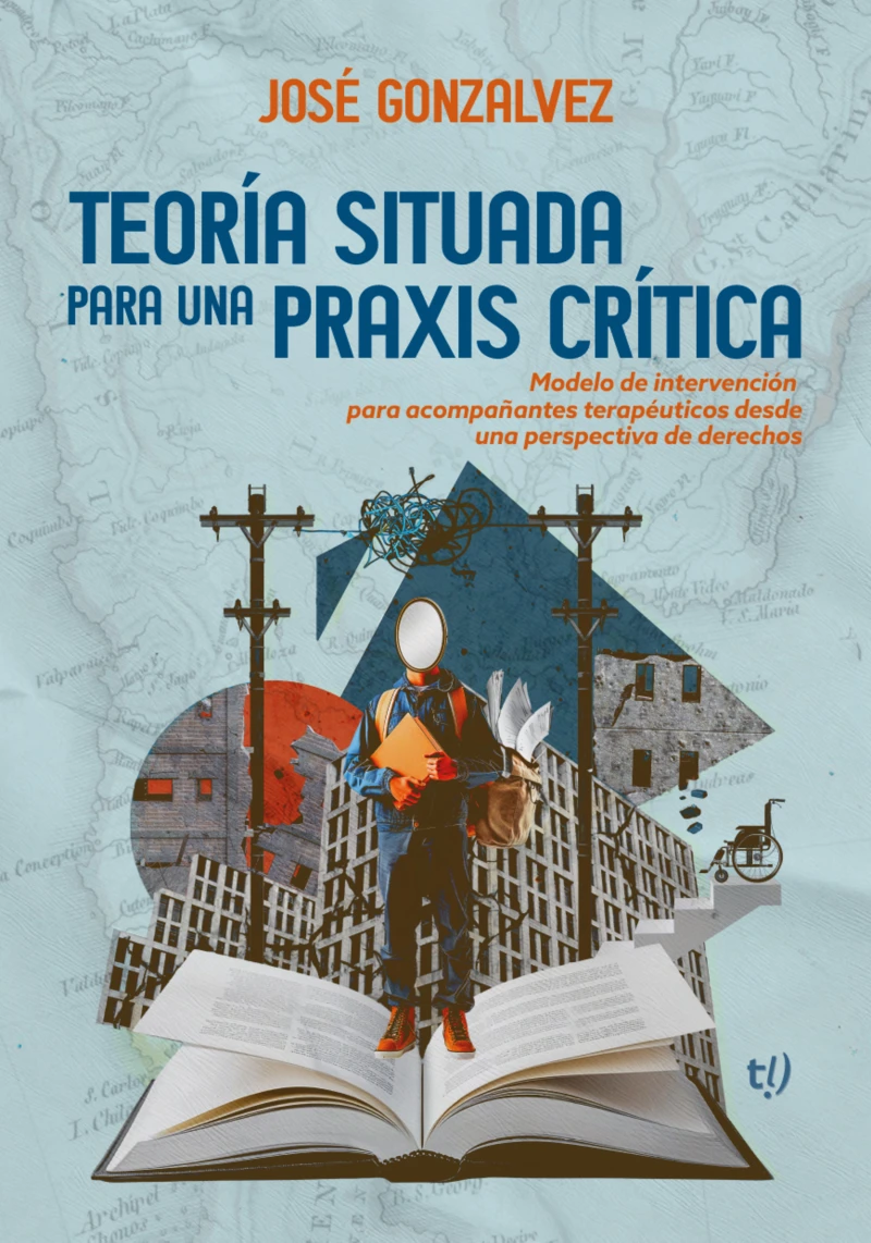 Portada: Teoría situada para una praxis crítica