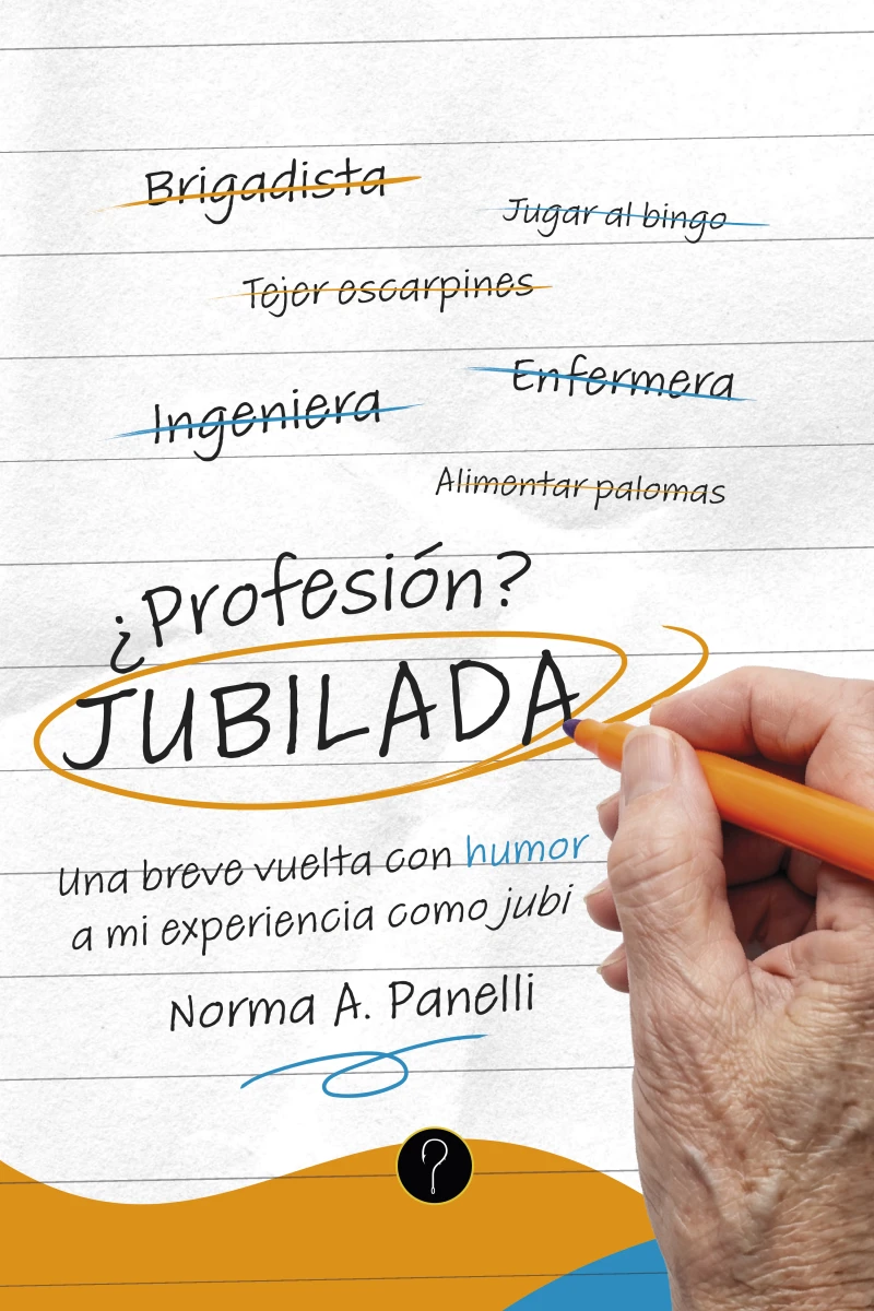 Portada: ¿Profesión? Jubilada