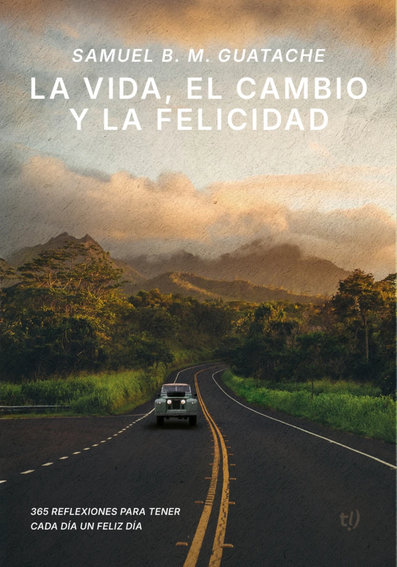 Portada: La vida, el cambio y la felicidad