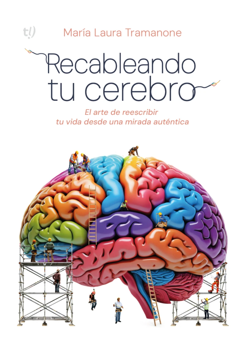 Portada: Recableando tu cerebro