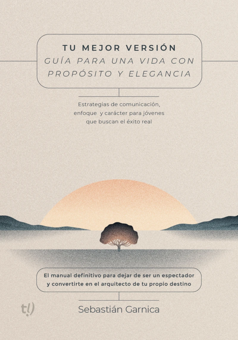 Portada: Tu mejor versión. Guía para una vida con propósito y elegancia
