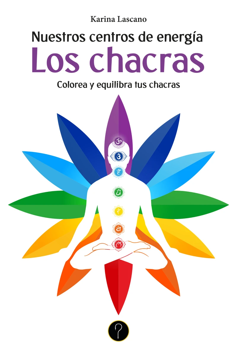 Portada: Nuestros centros de energía. Los chacras