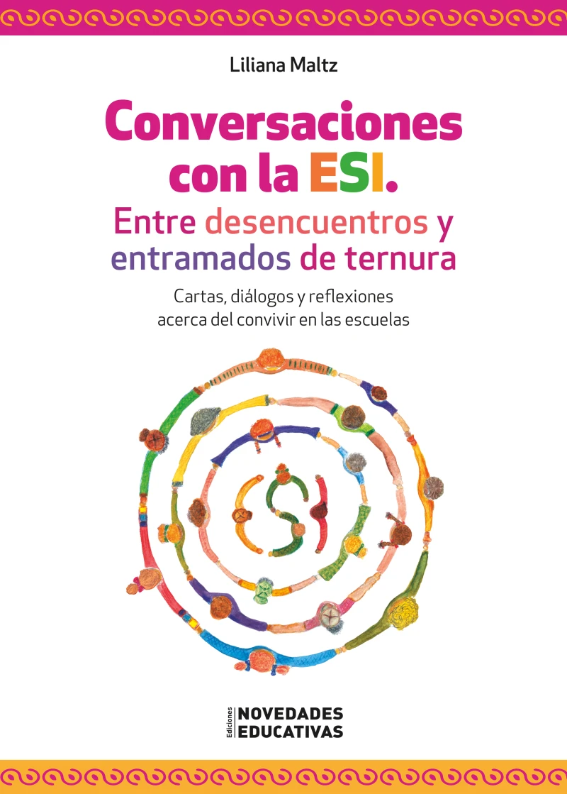 Portada: Conversaciones con la ESI. Entre desencuentros y entramados de ternura