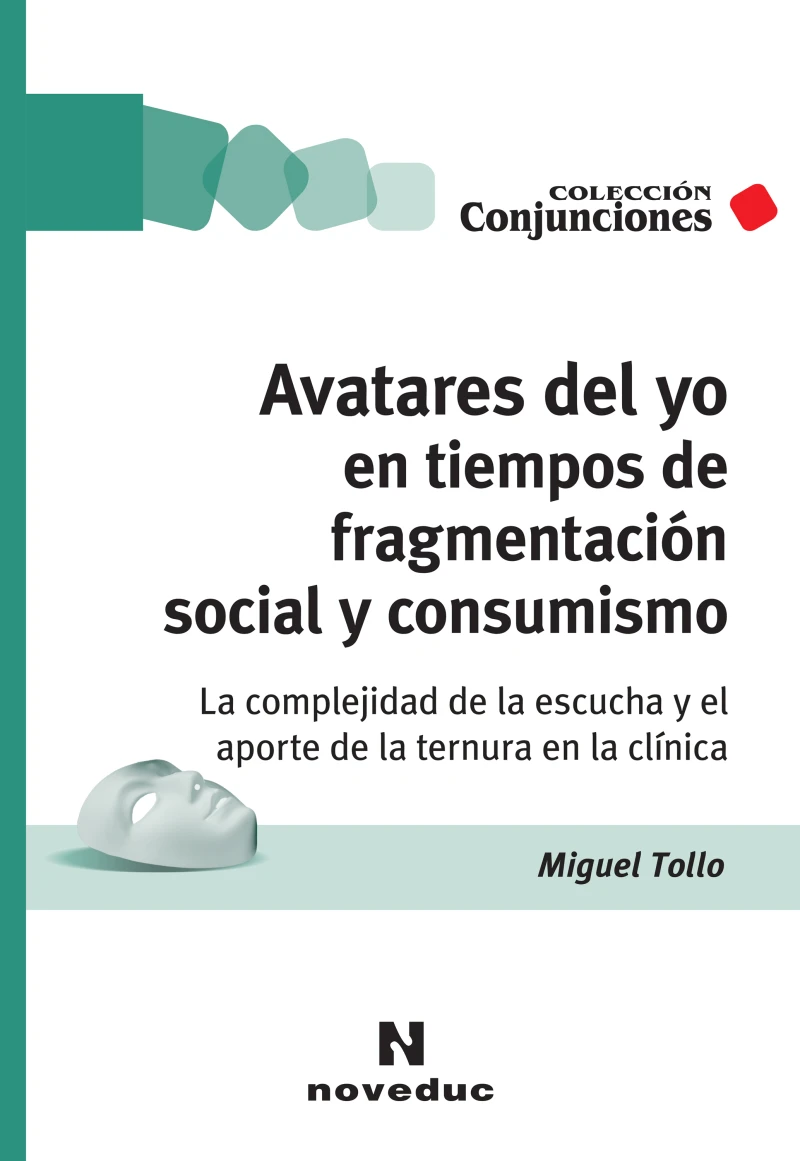 Portada: Avatares del yo en tiempos de fragmentación social y consumismo