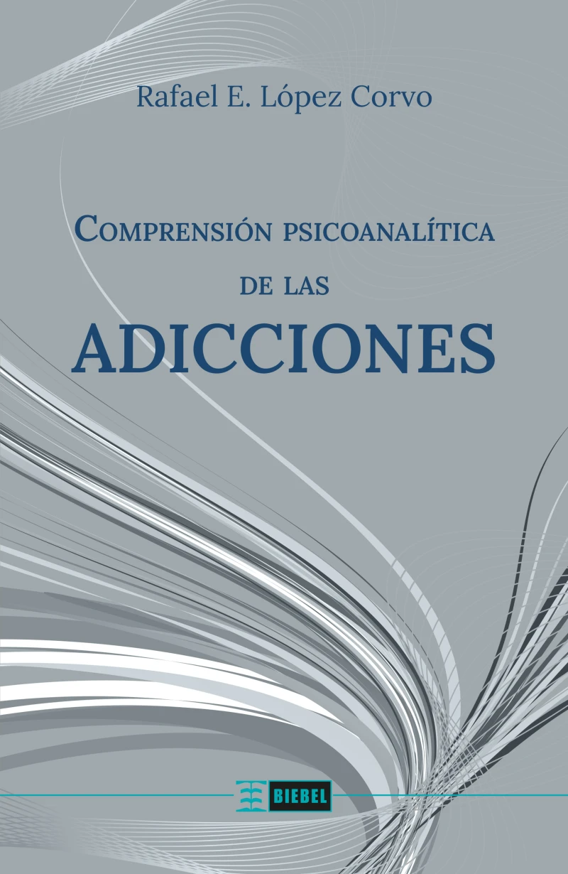 Portada: Comprensión psicoanalítica de las adicciones