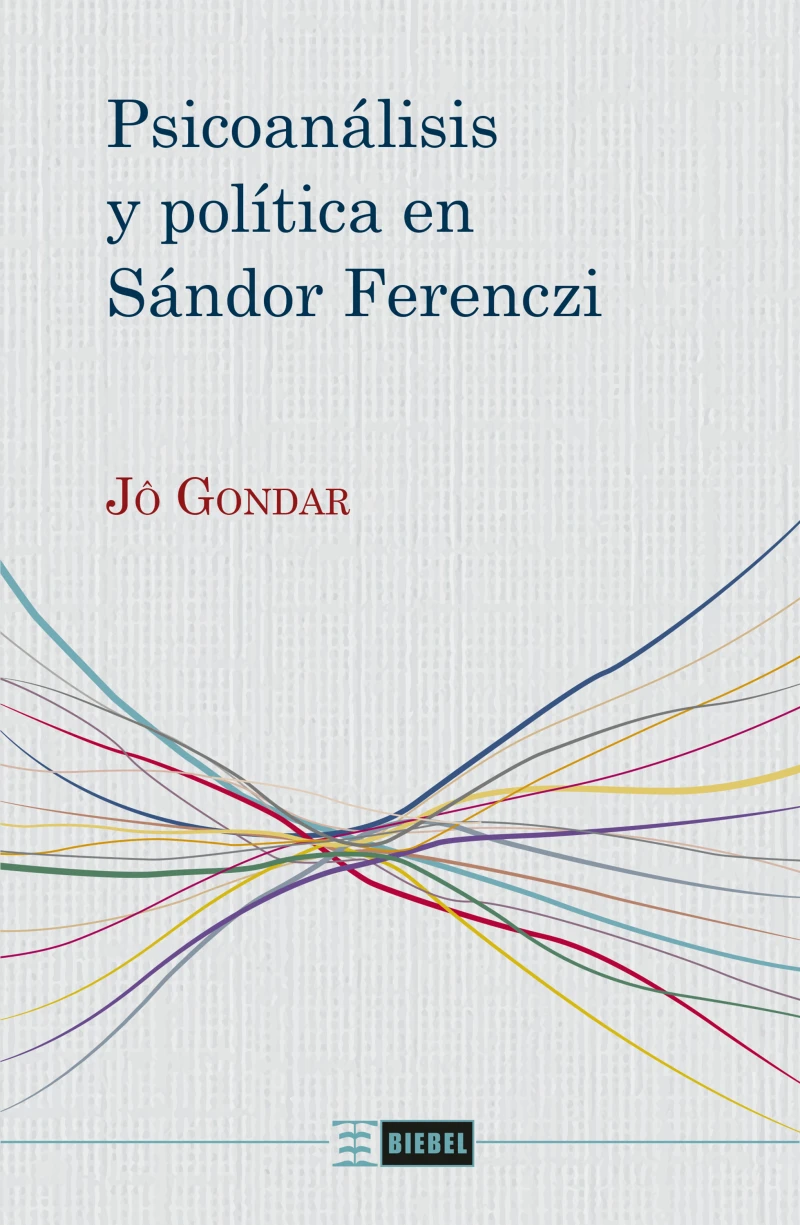 Portada: Psicoanálisis y política en Sándor Ferenczi