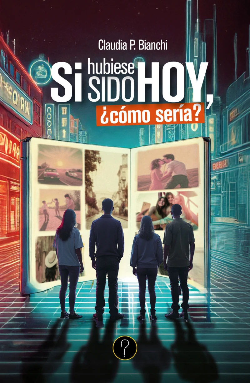 Portada: Si hubiese sido hoy, ¿cómo sería?