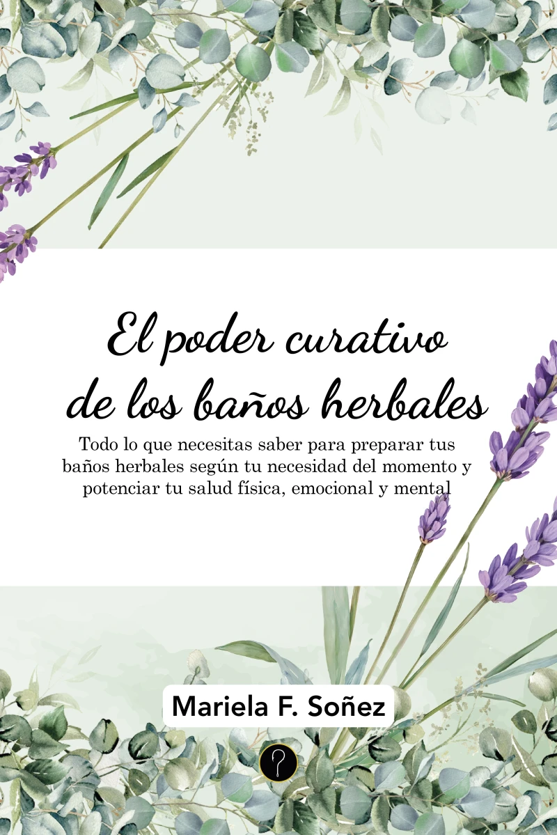 Portada: El poder curativo de los baños herbales