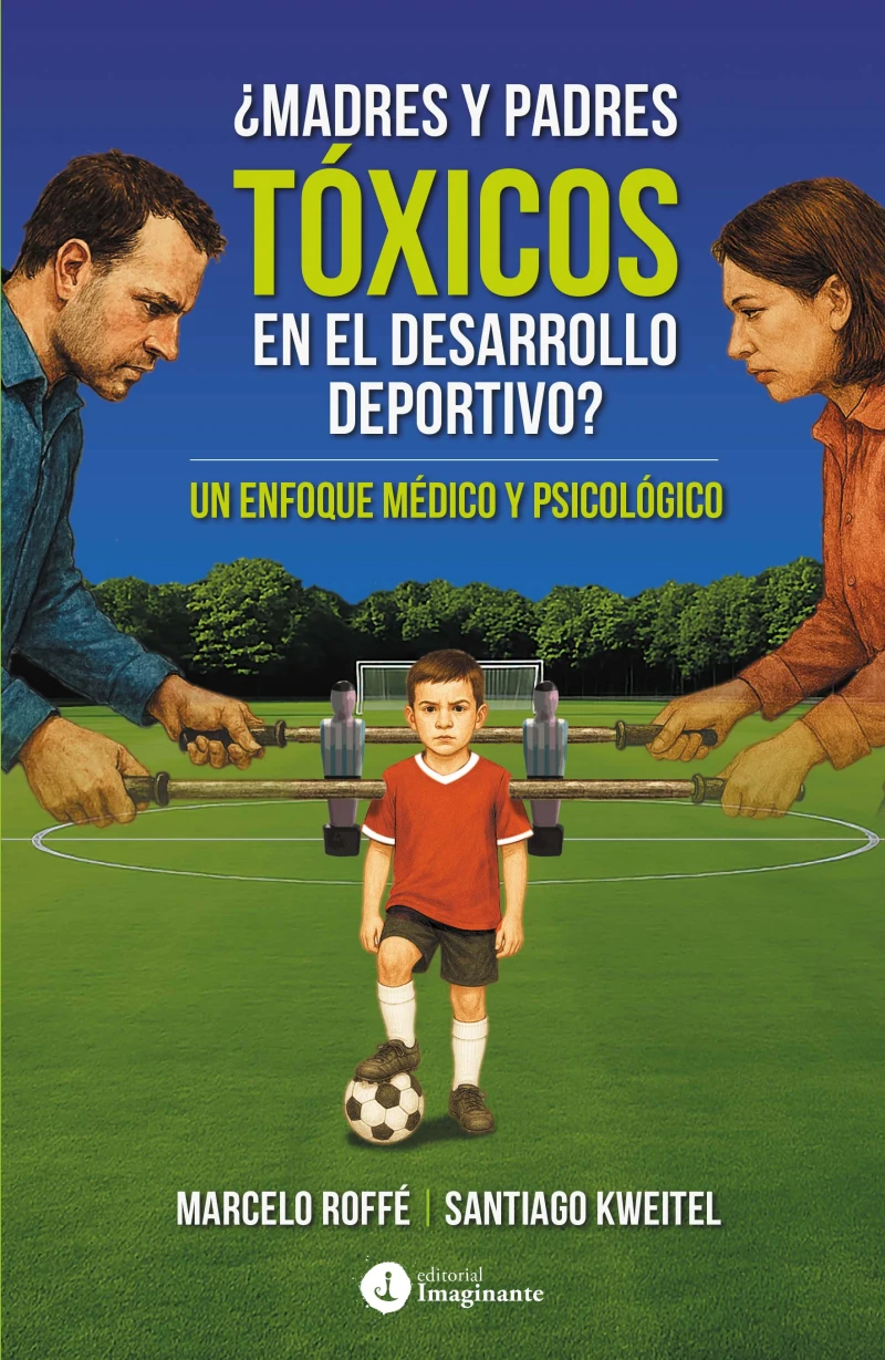 Portada: ¿Madres y padres tóxicos en el desarrollo deportivo?