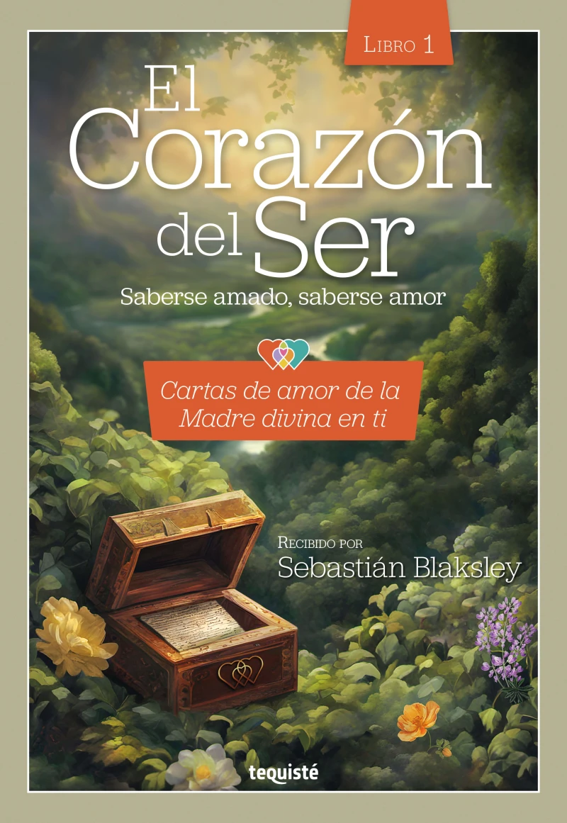 Portada: El Corazón del Ser. Saberse amado, saberse amor
