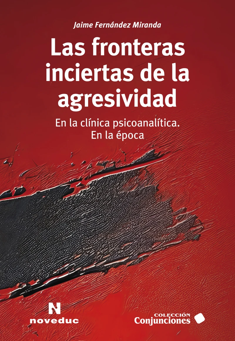 Portada: Las fronteras inciertas de la agresividad