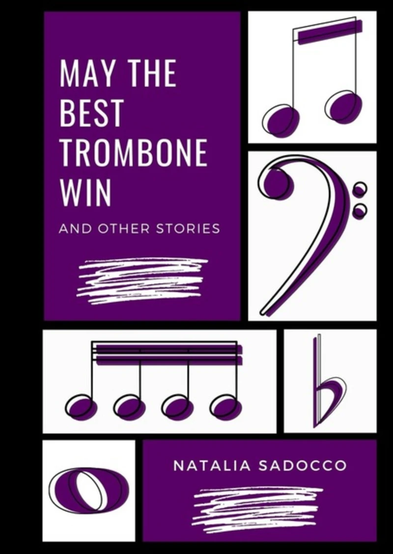 Portada: May The Best Trombone Win And Other Stories