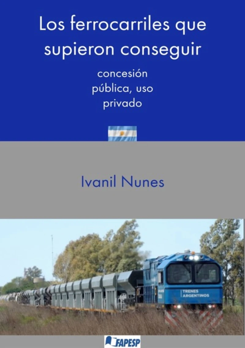Portada: Los Ferrocarriles Que Supieron Conseguir