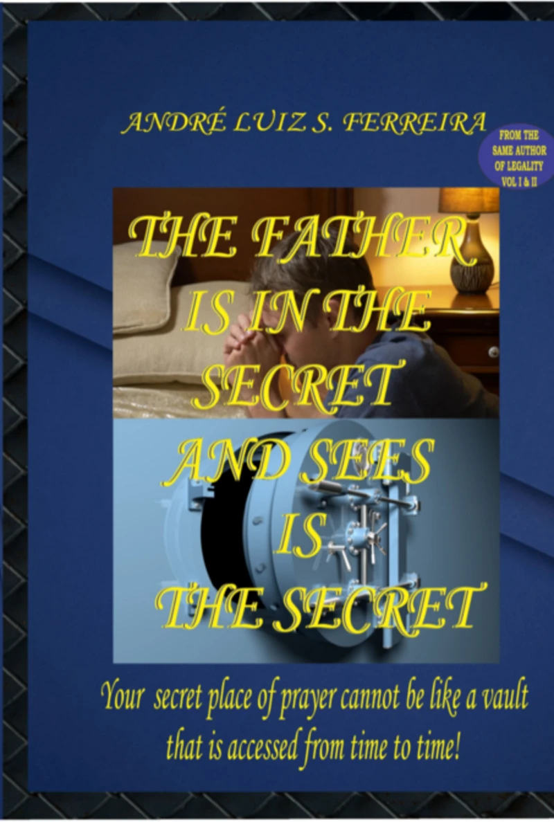 Portada: The Father Is In The Secret And Sees Is The Secret