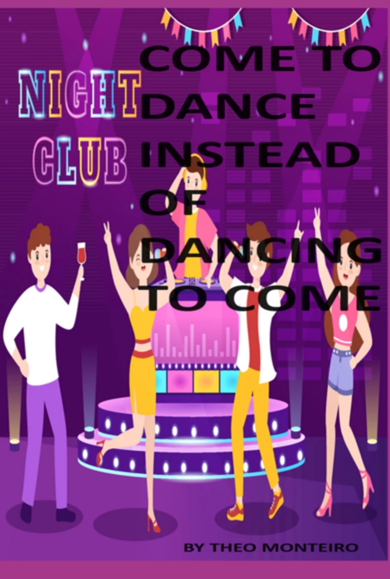 Portada: Come To Dance Instead Of Dancing To Come!