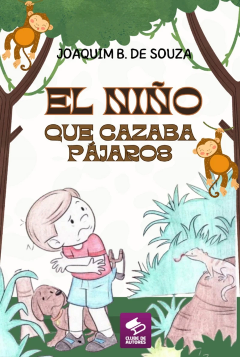 Portada: El Niño Que Cazaba Pájaros