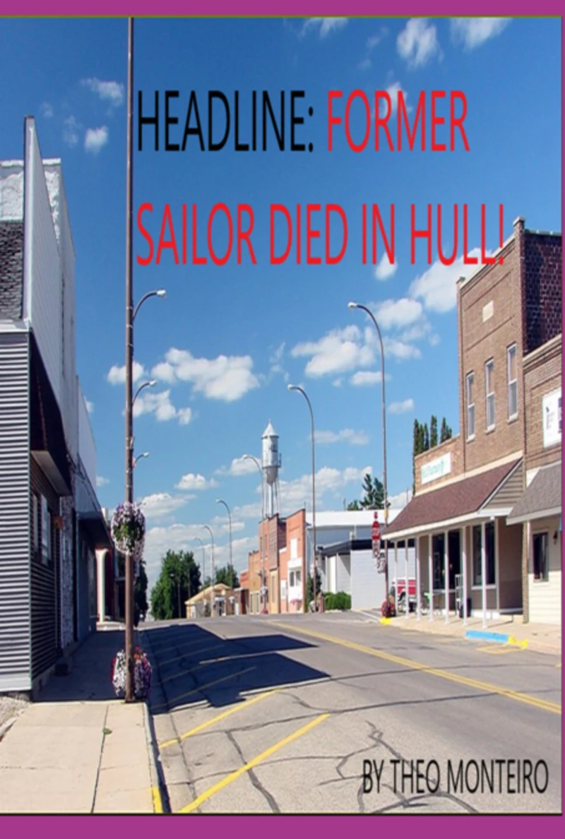 Portada: Headline: Former Sailor Died In Hull!