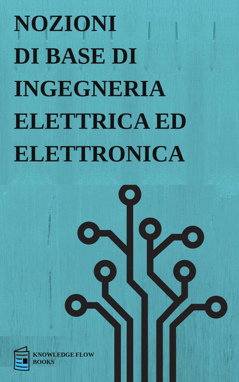 Portada: Nozioni di base di ingegneria elettrica ed elettronica