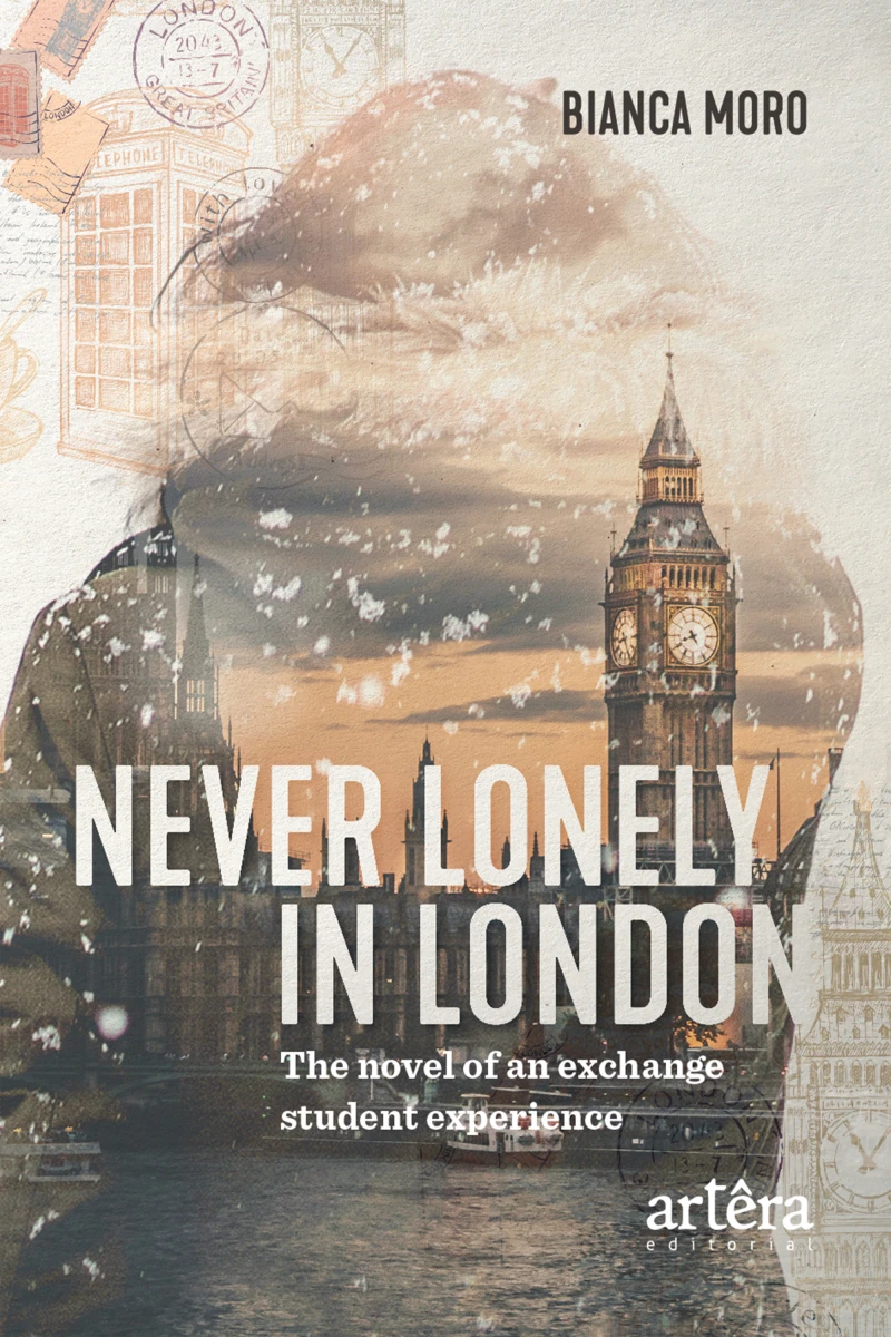 Portada: Never Lonely in London: The Novel of an Exchange Student Experience