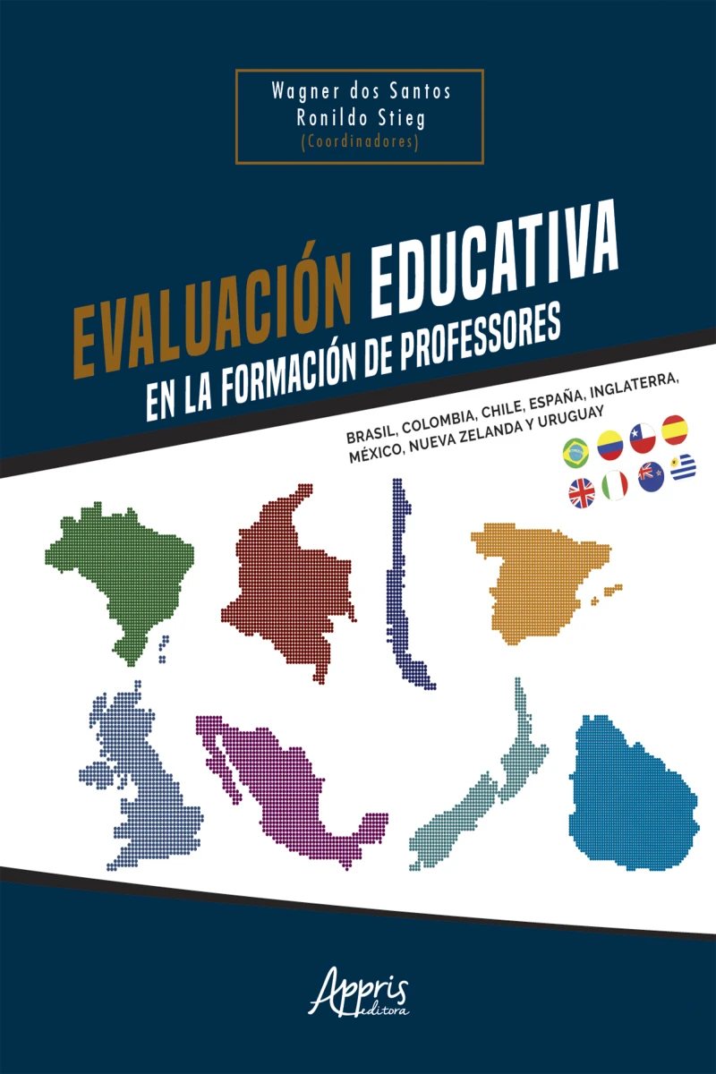 Portada: Evaluación Educativa en la Formación de Profesores: Brasil, Colombia, Chile, España, Inglaterra, México, Nueva Zelanda y Uruguay