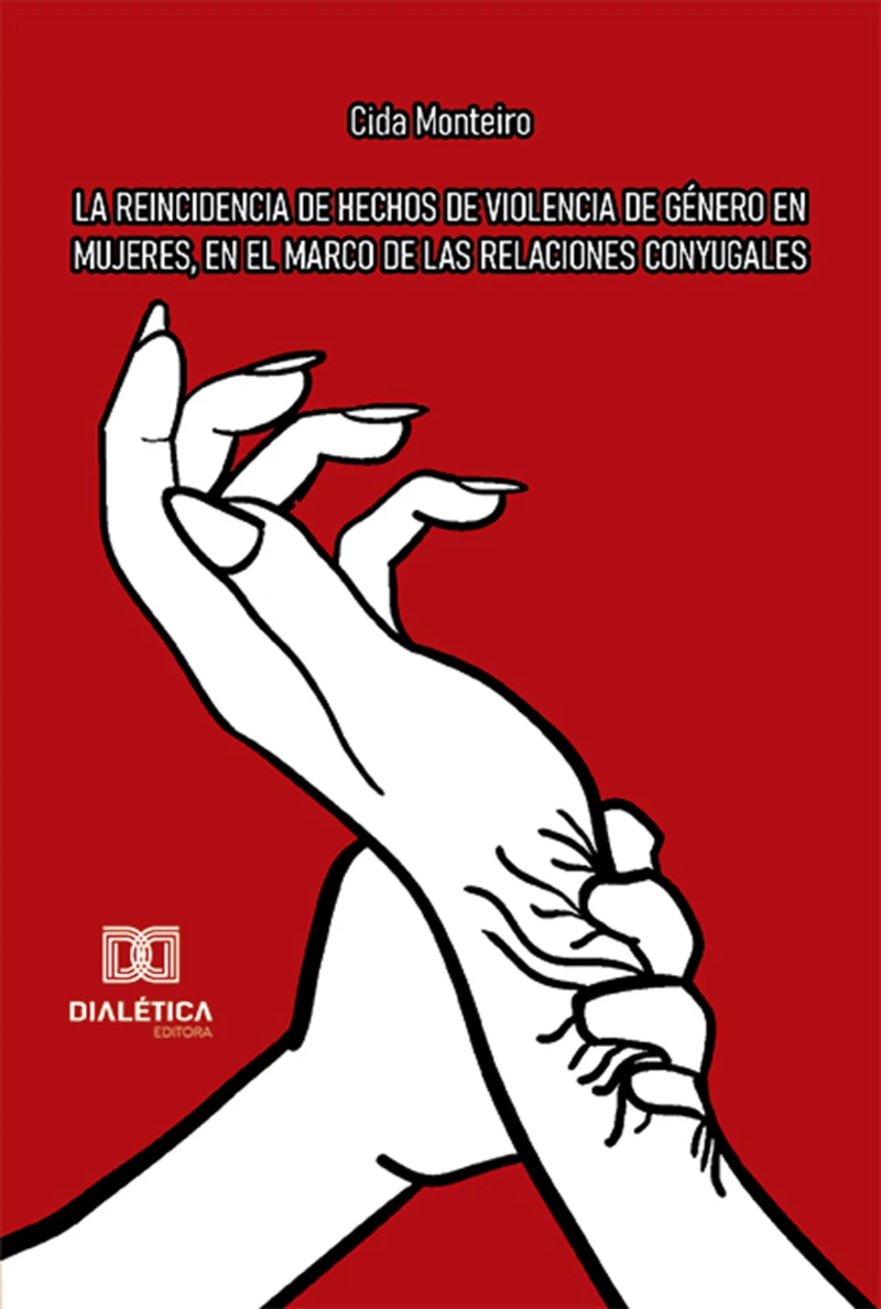 Portada: La reincidencia de hechos de violencia de género en mujeres, en el marco de las relaciones conyugales