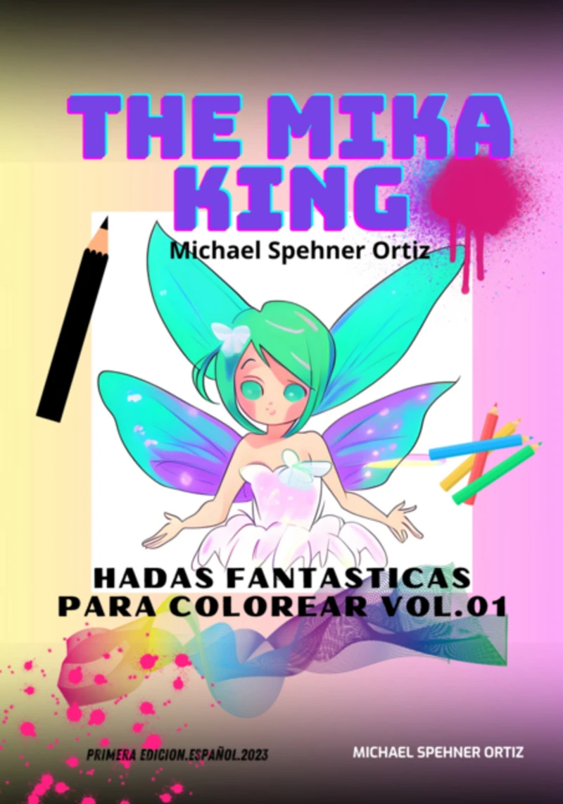 Portada: Hadas Fantasticas Para Colorear Vol.01 The Mika King