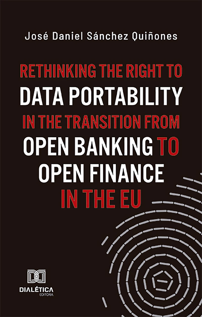 Portada: Rethinking the Right to Data Portability in the Transition from Open Banking to Open Finance in the EU