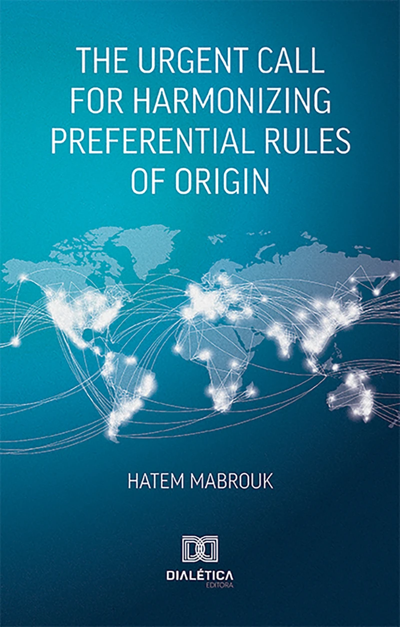 Portada: The Urgent Call for Harmonizing Preferential Rules of Origin