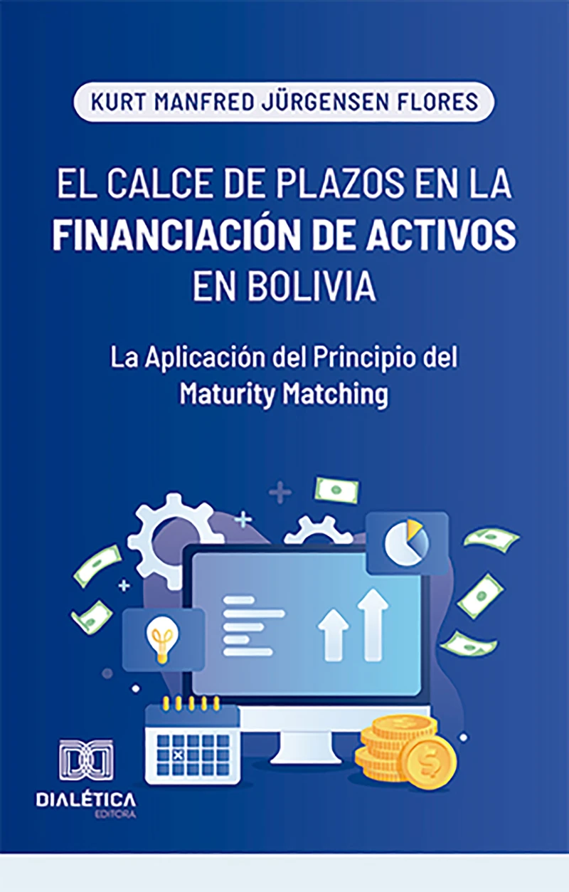 Portada: El Calce de Plazos en la Financiación de Activos en Bolivia
