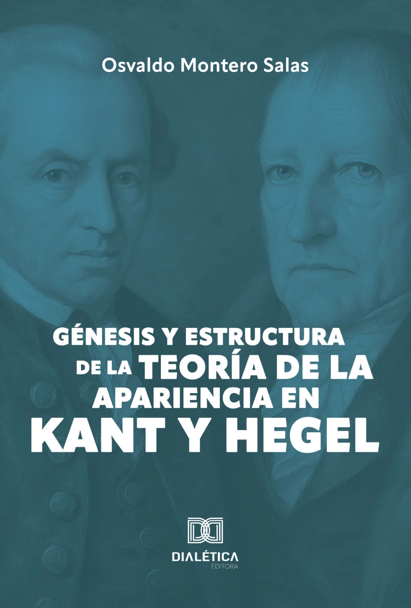 Portada: Génesis y estructura de la teoría de la apariencia en Kant y Hegel