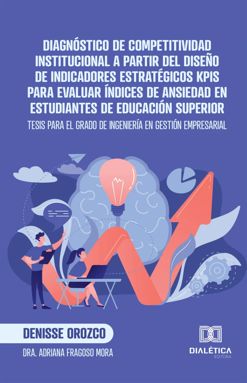 Portada: Diagnóstico de Competitividad Institucional a partir del diseño de indicadores estratégicos KPIs para evaluar índices de ansiedad en estudiantes de educación superior