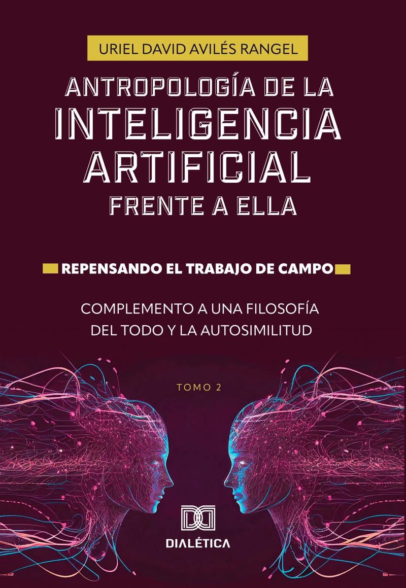 Portada: Antropología de la Inteligencia Artificial Frente a ella
