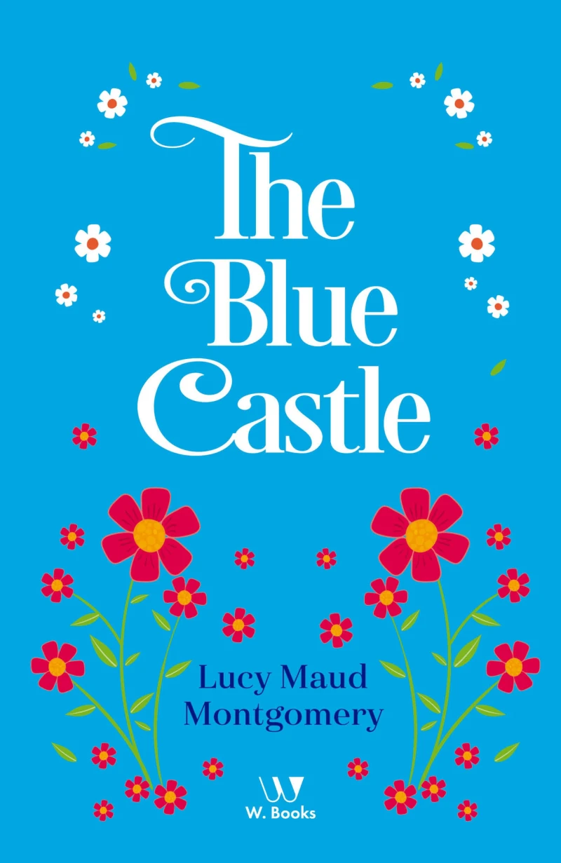 Portada: The Blue Castle: a novel