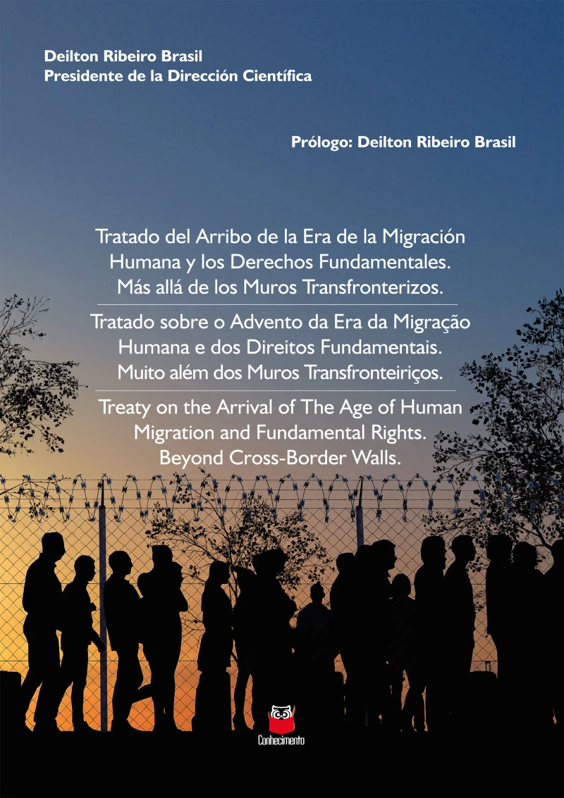 Portada: Tratado Sobre o Advento da Era da Migração Humana e dos Direitos Fundamentais. Muito Além dos Muros Transfronteiriços.