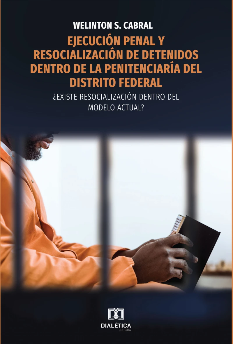 Portada: Ejecución penal y resocialización de detenidos dentro de la penitenciaría del Distrito Federal